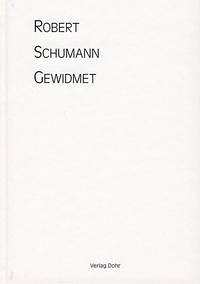 Robert Schumann gewidmet - Knechtges-Obrecht, Irmgard