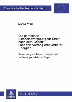 Cover Die garantierte Einspeisevergütung für Strom nach dem Gesetz über den Vorrang erneuerbarer Energien