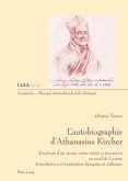 L¿autobiographie d¿Athanasius Kircher