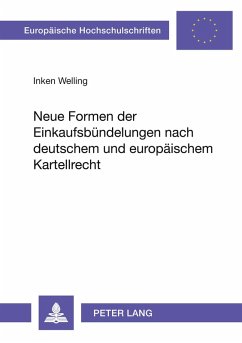 Cover Neue Formen der Einkaufsbündelungen nach deutschem und europäischem Kartellrecht