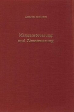 Mengensteuerung und Zinssteuerung. - Rohde, Armin
