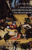 Das Ende des Professors Tschesnokow