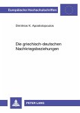 Die griechisch-deutschen Nachkriegsbeziehungen Die griechisch-deutschen Nachkriegsbeziehungen