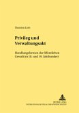Privileg und Verwaltungsakt