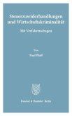 Steuerzuwiderhandlungen und Wirtschaftskriminalität.