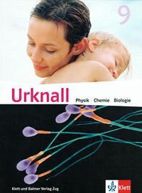 Urknall. Physik, Chemie, Biologie - Ausgabe Schweiz / Schulbuch 9 - Aegerter, Klaus