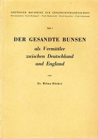 Der Gesandte Bunsen als Vermittler zwischen Deutschland und England Der Gesandte Bunsen als Vermittler zwischen Deutschland und England