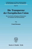 Die Transparenz der Europäischen Union.