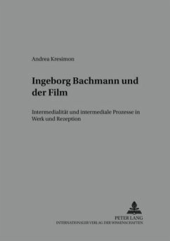 Ingeborg Bachmann und der Film - Kresimon, Andrea