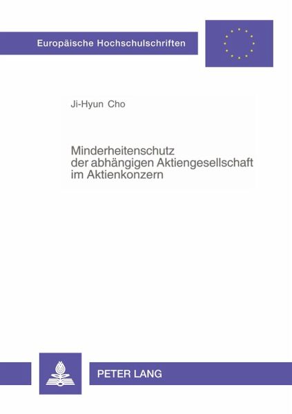 Minderheitenschutz der abhängigen Aktiengesellschaft im Aktienkonzern
