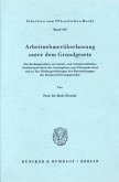 Arbeitnehmerüberlassung unter dem Grundgesetz