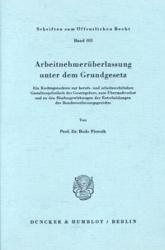 Arbeitnehmerüberlassung unter dem Grundgesetz - Pieroth, Bodo