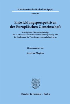 Entwicklungsperspektiven der Europäischen Gemeinschaft. - Magiera, Siegfried (Hrsg.)