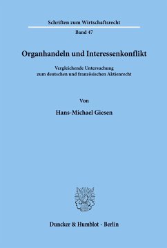 Organhandeln und Interessenkonflikt. - Giesen, Hans-Michael