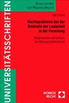 Rechtsprobleme bei der Kontrolle der Lauterkeit in der Forschung