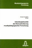Interdisziplinarität als Herausforderung musikpädagogischer Forschung