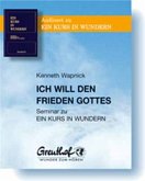 Ich will den Frieden Gottes