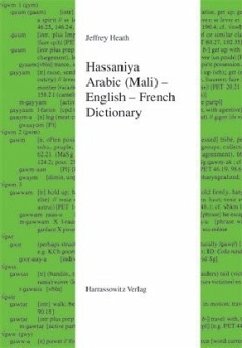 Hassaniya Arabic (Mali) - English - French Dictionary - Heath, Jeffrey
