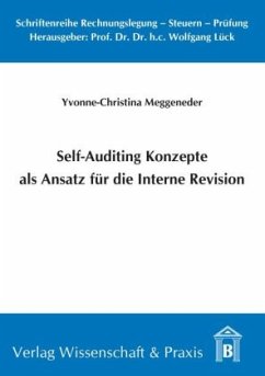 Self-Auditing Konzepte als Ansatz für die Interne Revision. - Meggeneder, Yvonne-Christina