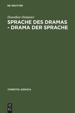 Sprache des Dramas - Drama der Sprache - Ostmeier, Dorothee