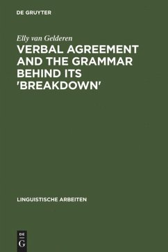 Verbal Agreement and the Grammar behind its 'Breakdown' - Gelderen, Elly van