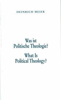 Was ist Politische Theologie?/What Is Political Theology - Meier, Heinrich