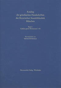 Catalogus codicum manu scriptorum Bibliothecae Monacensis. (Handschriftenkatalog... / Codices graeci Monacenses / Katalog der griechischen Handschriften der Bayerischen Staatsbibliothek München - Codices graeci Monacenses 1-55 - Tiftixoglu, Viktor / Hajdú, Kerstin u.a.