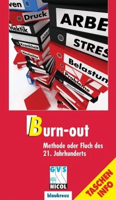 Burn-out - Methode oder Fluch des 21. Jahrhunderts - Albrecht Aupperle