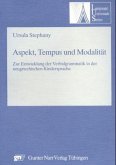 Aspekt, Tempus und Modalität