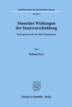 Monetäre Wirkungen der Staatsverschuldung. - Kern, Helmut