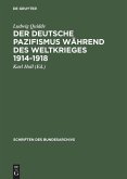 Der deutsche Pazifismus während des Weltkrieges 1914-1918