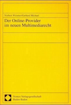 Der Online-Provider im neuen Multimediarecht - Wimmer, Norbert;Michael, Gerhard