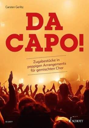Da Capo!, für gemischten Chor, Chorpartitur Da Capo!, für gemischten Chor, Chorpartitur