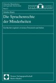 Die Sprachenrechte der Minderheiten Die Sprachenrechte der Minderheiten