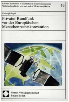 Privater Rundfunk vor der Europäischen Menschenrechtskonvention - Engel, Christoph