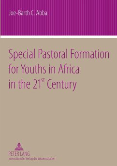 Special Pastoral Formation for Youths in Africa in the 21 st Century - Abba, Joe-Barth