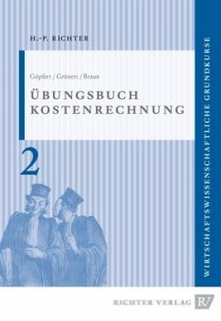 Übungsbuch Kostenrechnung - Göpfert, Ingrid;Grünert, Marc;Braun, David