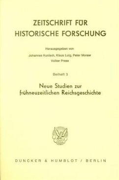 Neue Studien zur frühneuzeitlichen Reichsgeschichte. - Kunisch, Johannes (Hrsg.)