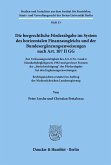 Die bergrechtliche Förderabgabe im System des horizontalen Finanzausgleichs und der Bundesergänzungszuweisungen nach Art. 107 II GG.