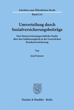 Umverteilung durch Sozialversicherungsbeiträge. - Isensee, Josef