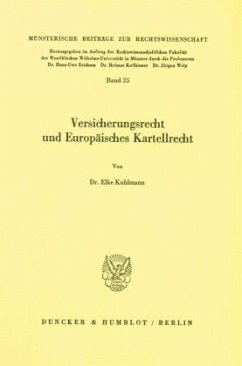 Versicherungsrecht und Europäisches Kartellrecht. - Kuhlmann, Elke