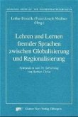 Lehren und Lernen fremder Sprachen zwischen Globalisierung und Regionalisierung