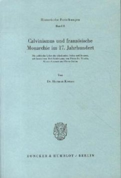Calvinismus und französische Monarchie im 17. Jahrhundert. - Kretzer, Hartmut