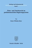 Zitier- und Zutrittsrecht im parlamentarischen Regierungssystem.