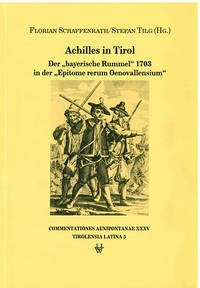 Achilles in Tirol - Schaffenrath, Florian; Tilg, Stefan