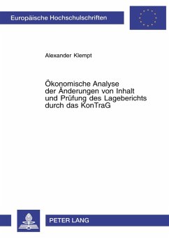 Cover Ökonomische Analyse der Änderungen von Inhalt und Prüfung des Lageberichts durch das KonTraG