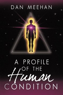 Profile of the Human Condition - Dan Meehan