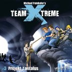 Projekt Tantalus / Team X-Treme Bd.3 (MP3-Download)