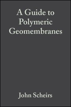 A Guide to Polymeric Geomembranes - Scheirs, John