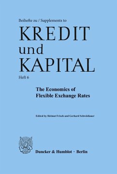 The Economics of Flexible Exchange Rates. - Frisch, Helmut / Schwödiauer, Gerhard (Hgg.)